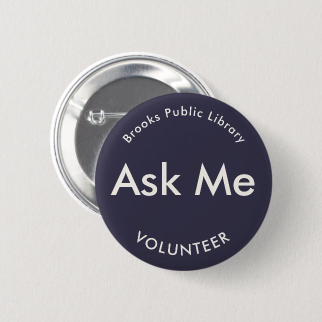 Indigo Blue Ask Me Buttons for Volunteers (Front & Back)