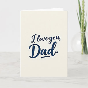 Indigo I Love You Dad Card