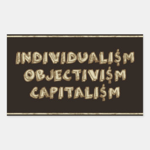 Individualism, Objectivism, Capitalism Stickers