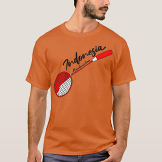 Indonesia Flag of Badminton Racquet Support Indone T-Shirt