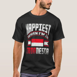 Indonesia Indonesian Flag Happiest When Im In Indo T-Shirt