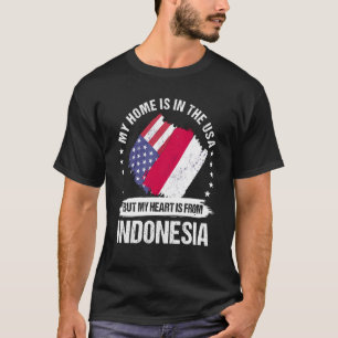 Indonesian American Patriot Grown Proud My Heart i T-Shirt