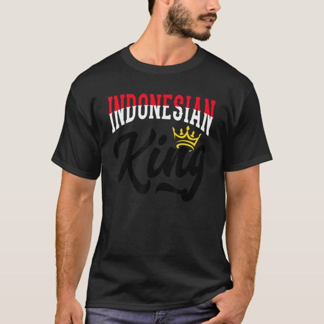 Indonesian King Indonesia Indonesian Indonesia Fla T-Shirt (Front)