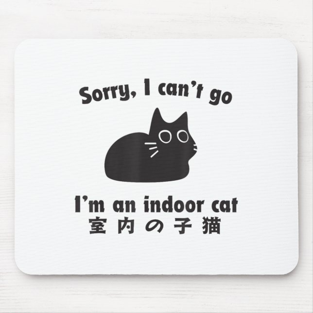 Indoor Cat Excuse Funny Kitten Im Staying Home  Mouse Mat (Front)