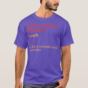Indoor Cycling Coach Definition Funny Indoor Bike  T-Shirt