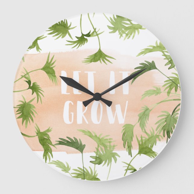 Indoor Oasis | Let it Grow Large Clock (Front)