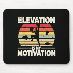 Indoor Rock Climbing Elevation Is My Motivation Mouse Mat