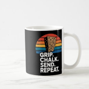 Indoor Rock Climbing Grip Chalk Send Repeat Coffee Mug