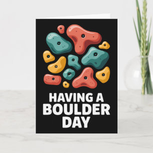 Indoor Rock Climbing Having A Boulder Day Card