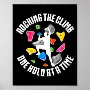 Indoor Rock Climbing Rocking The Climb  Poster