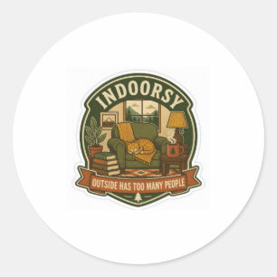 Indoorsy Outside Has Too Many People Funny Introve Classic Round Sticker