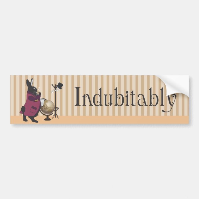 INDUBITABLY BUMPER STICKER (Front)