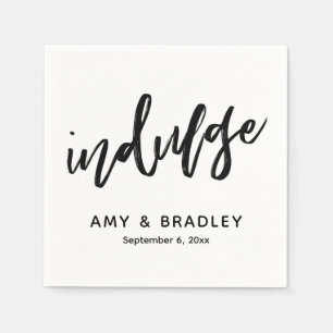 Indulge Handwriting Typography Wedding Celebration Napkin