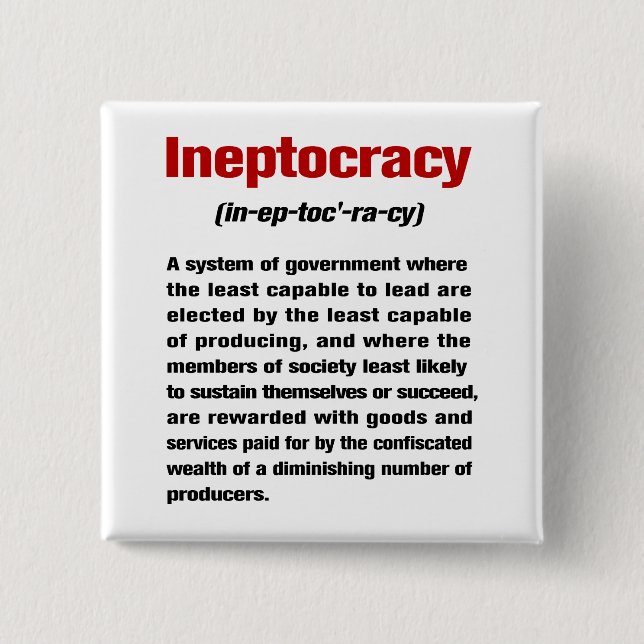 Ineptocracy 15 Cm Square Badge (Front)