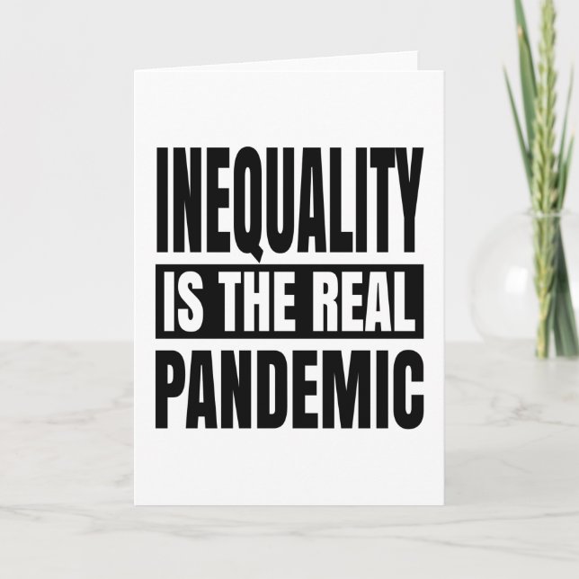 Inequality is the real pandemic card (Front)