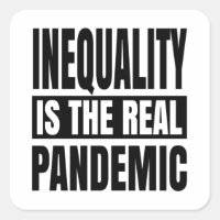 Inequality is the real pandemic