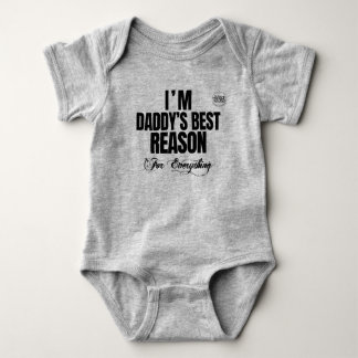 Infant "Daddy's Best Reason" Grey Baby Bodysuit