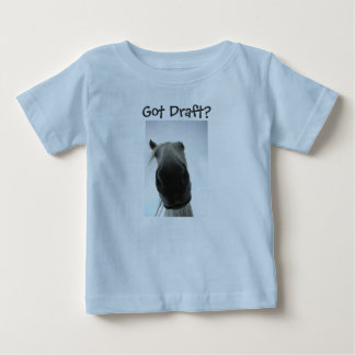Infant, Got Draught ? Baby T-Shirt