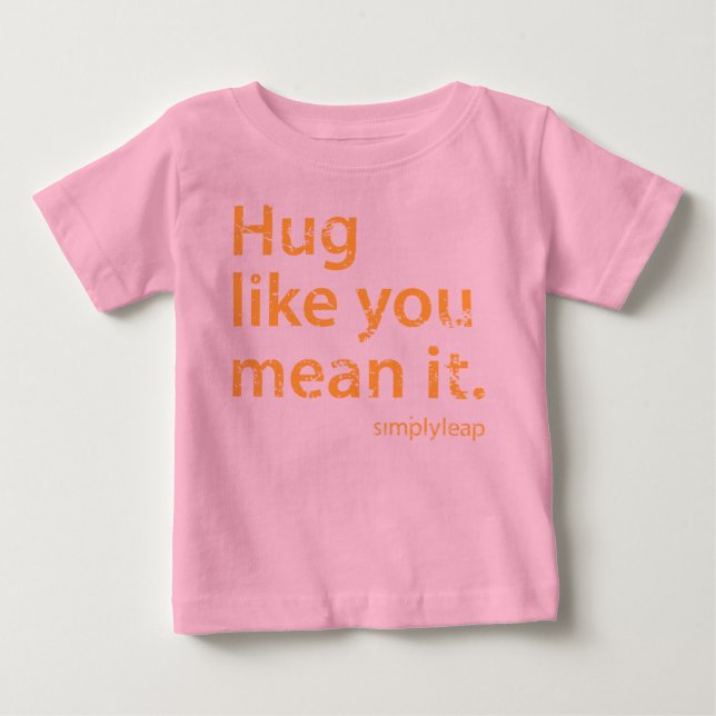 Infant Hug t-shirt (Front)