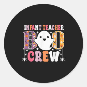 Infant Teacher Boo Crew Funny Halloween Costume Classic Round Sticker