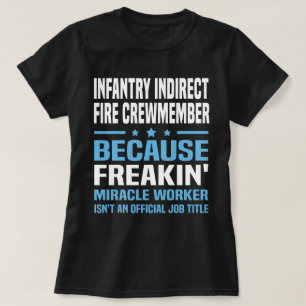 Infantry Indirect Fire Crewmember T-Shirt