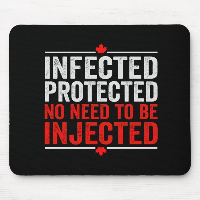 Infected Protected No need To be Injected Gift Mouse Mat (Front)