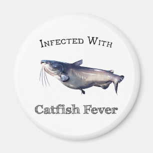 Infected With Catfish Fever Magnet