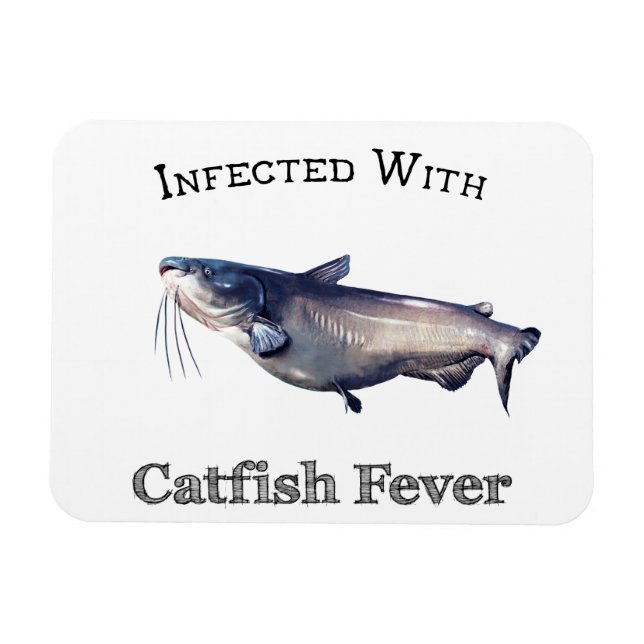 Infected With Catfish Fever Magnet (Horizontal)