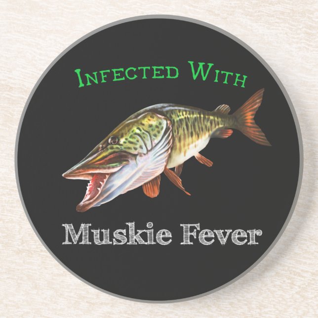 Infected With Muskie Fever Coaster (Front)