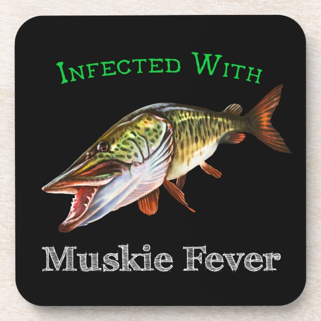 Infected With Muskie Fever Coaster (Front)