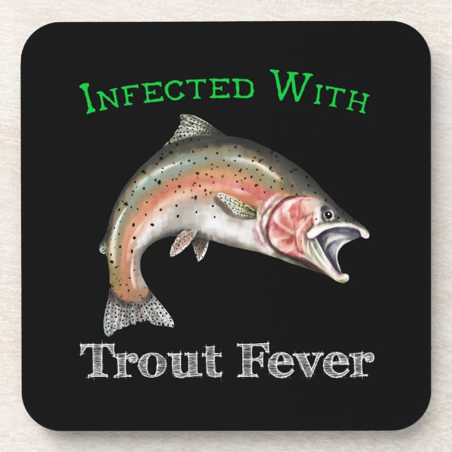 Infected With Trout Fever Coaster (Front)