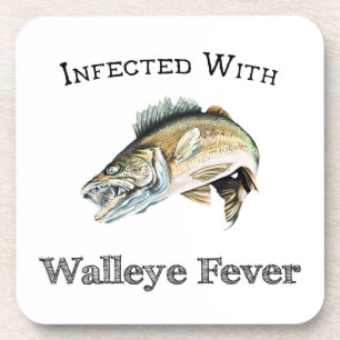 Infected With Walleye Fever Coaster
