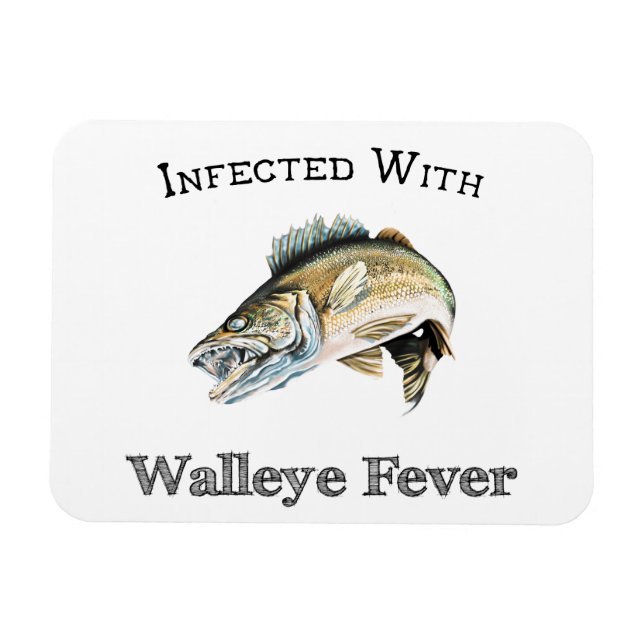 Infected With Walleye Fever Magnet (Horizontal)