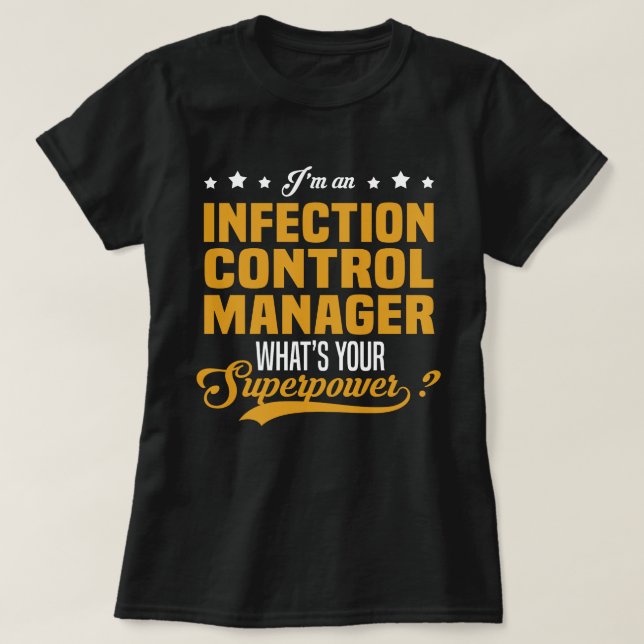 Infection Control Manager T-Shirt (Design Front)