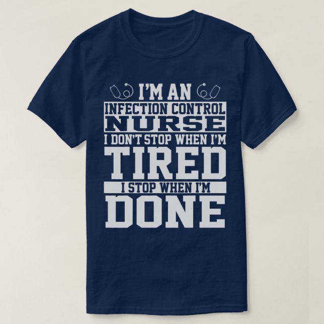 Infection Control Nurse Apparel Funny Great Nurses T-Shirt (Design Front)