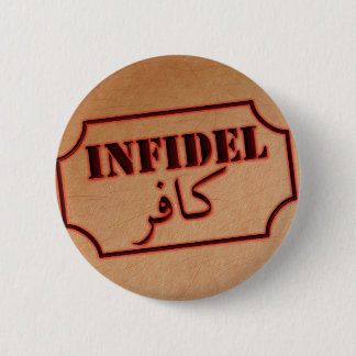 Infidel (kafir) 6 cm round badge