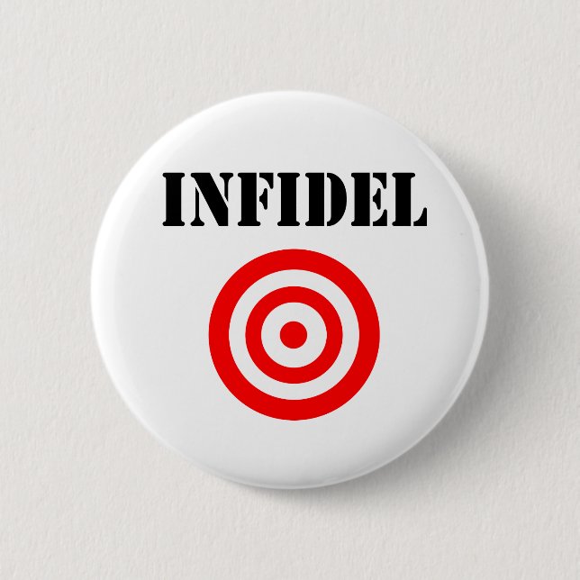 Infidel (with target) 6 cm round badge (Front)