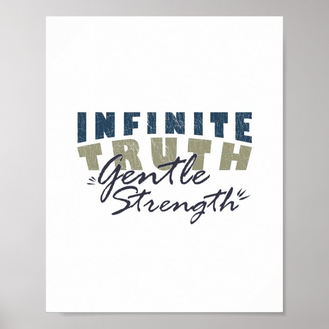 Infinite Truth, Gentle Strength Print (Front)