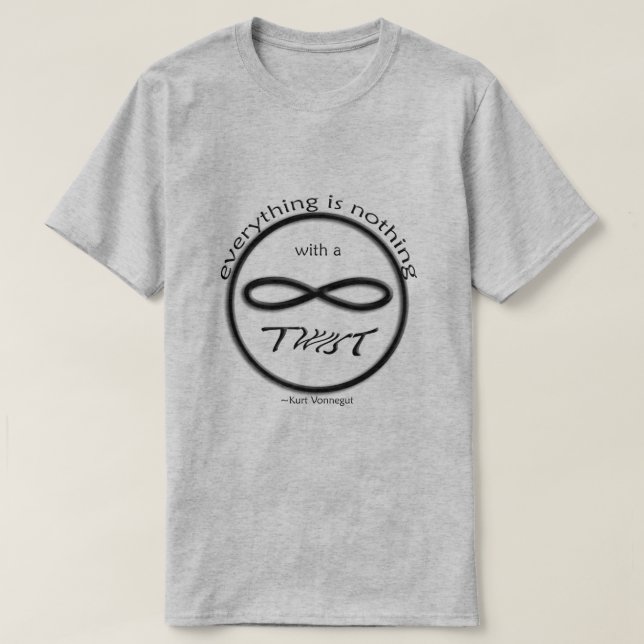 Infinity Everything is Nothing T-shirt (Design Front)