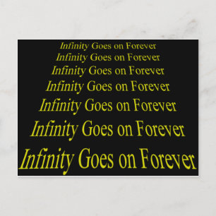 Infinity Goes on Forever Postcard