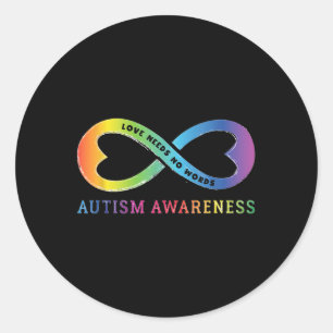 Infinity Heart Love Autism Awareness Needs No Word Classic Round Sticker
