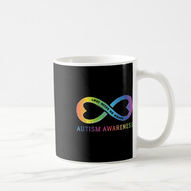 Infinity Heart Love Autism Awareness Needs No Word Coffee Mug (Right)
