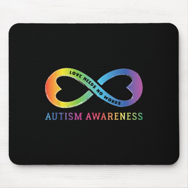 Infinity Heart Love Autism Awareness Needs No Word Mouse Mat (Front)