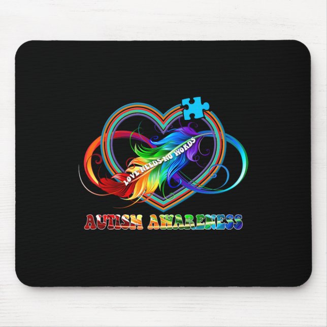 Infinity Heart Love Autism Awareness Needs No Word Mouse Mat (Front)