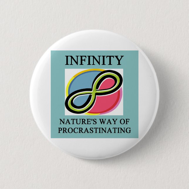INFINITY math joke 6 Cm Round Badge (Front)
