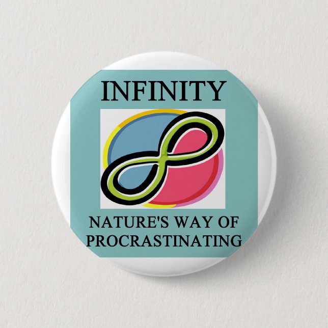 INFINITY math joke 6 Cm Round Badge (Front)
