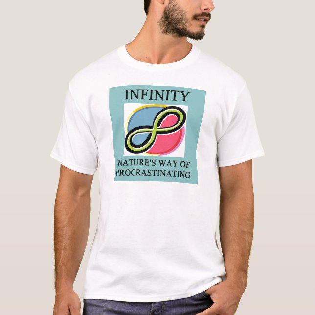 INFINITY math joke T-Shirt (Front)