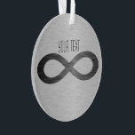 Infinity Symbol On Faux Metal Texture by STaylor Ornament<br><div class="desc">Infinity symbol on brushed metal texture ornament. Delete or change sample text,  font,  font colour,  font size to your choice. Images can be rotated,  deleted or re-sized. Images Copyright © Shirley Taylor. All Rights Reserved.</div>