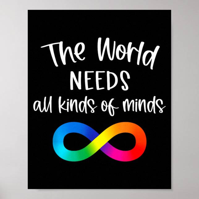 Infinity The World Needs All Kinds Of Minds Autism Poster (Front)