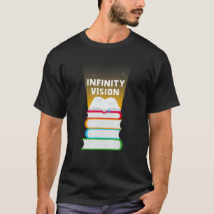 Infinity Vision Book Library Reading To Book Day T-Shirt